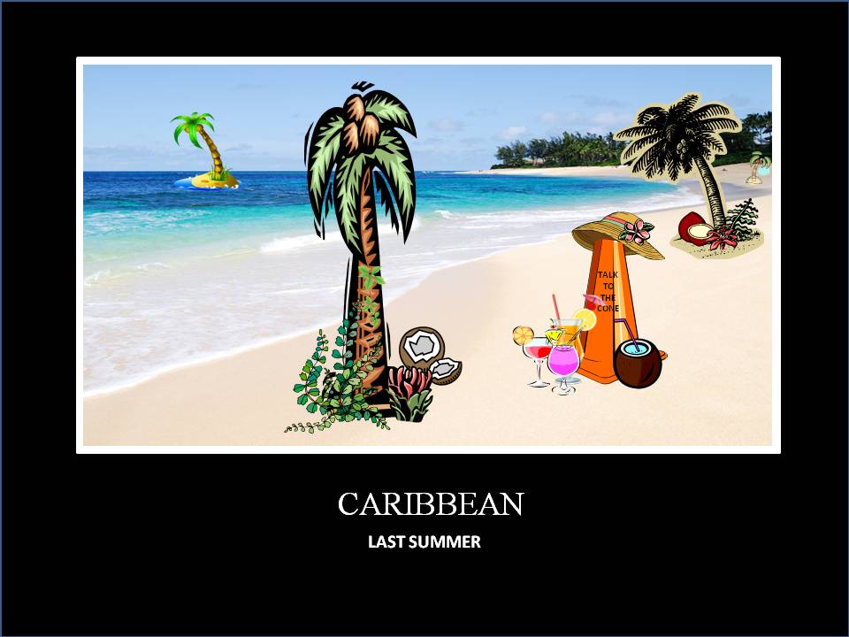 Cone went to Caribbean, and he didn´t told us!