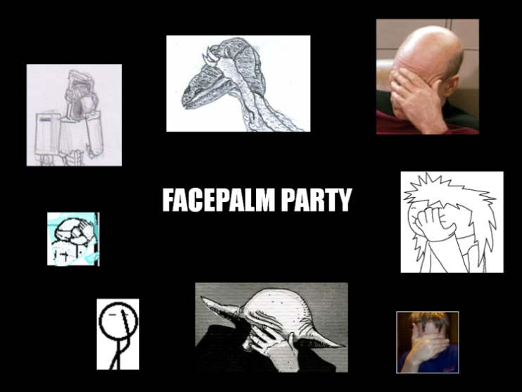 60, Redface, Picard, Dr. Dodd, Maddox, Steve Stick, Blaki and Sublevel enjoy making Facepalms!