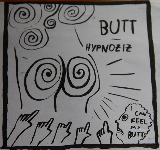 Butt Hypnoziz.jpg